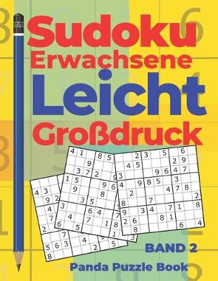 Cover of Sudoku Erwachsene Leicht Großdruck - Band 2