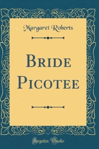 Cover of Bride Picotee (Classic Reprint)