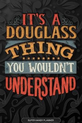 Book cover for It's A Douglass Thing You Wouldn't Understand