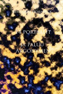 Book cover for 14 Portaalit Ja Paluu Argonymen