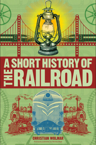 Cover of A Short History of the Railroad