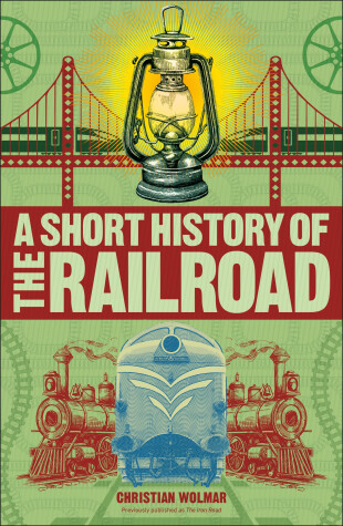 Book cover for A Short History of the Railroad