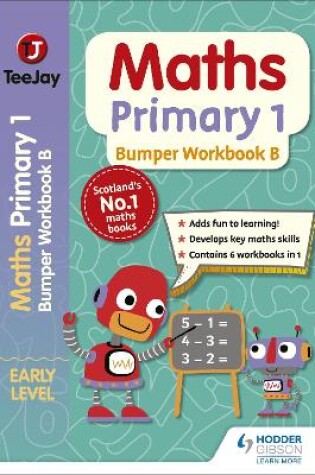 Cover of TeeJay Maths Primary 1: Bumper Workbook B