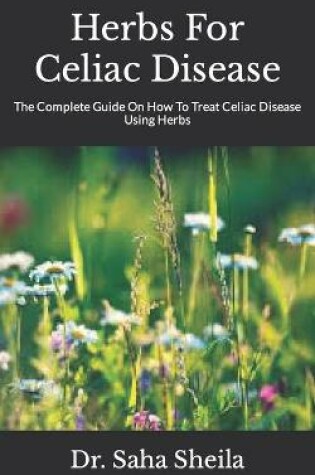 Cover of Herbs For Celiac Disease