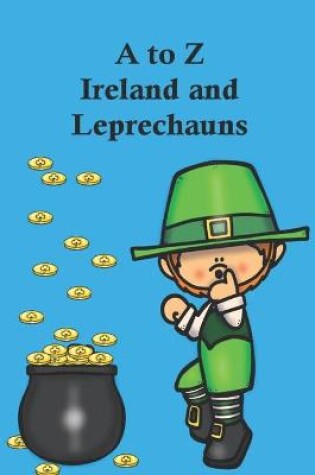 Cover of A to Z Ireland and Leprechauns