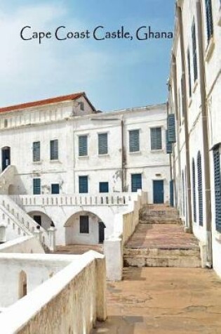 Cover of Cape Coast Castle Ghana