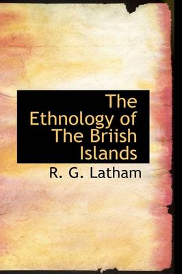 Book cover for The Ethnology of the Briish Islands