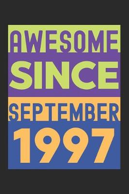 Book cover for Awesome Since September 1997