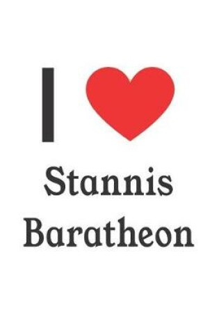 Cover of I Love Stannis Baratheon