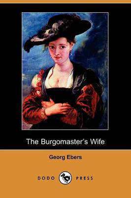 Book cover for The Burgomaster's Wife (Dodo Press)