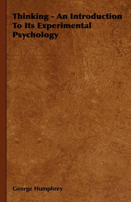 Book cover for Thinking - An Introduction To Its Experimental Psychology