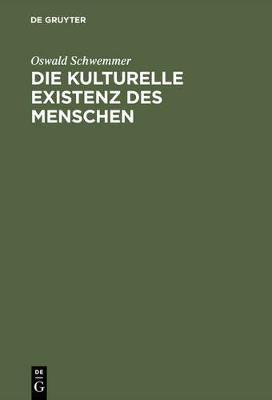 Book cover for Die Kulturelle Existenz Des Menschen