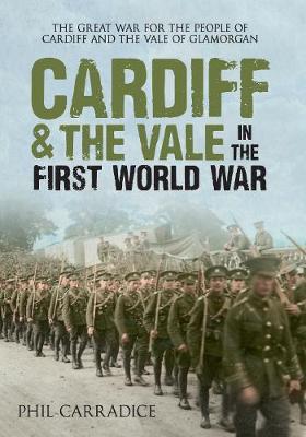 Book cover for Cardiff & the Vale in the First World War