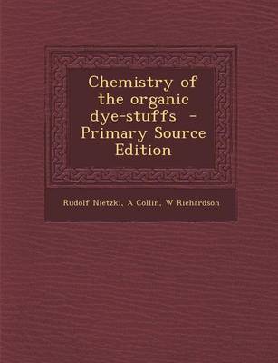 Book cover for Chemistry of the Organic Dye-Stuffs