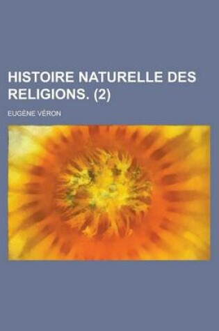 Cover of Histoire Naturelle Des Religions (2)