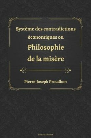 Cover of Systeme des contradictions economiques ou philosophie de la misere