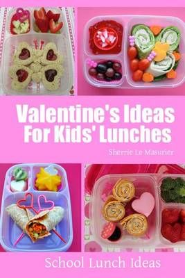 Cover of Valentine's Ideas for Kids' Lunches