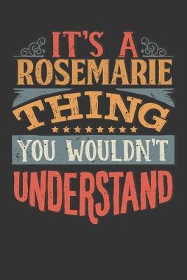 Book cover for Its A Rosemarie Thing You Wouldnt Understand