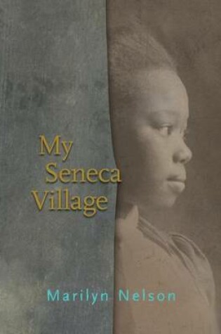 Cover of My Seneca Village