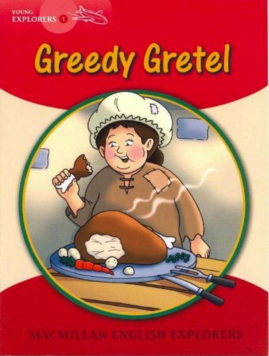 Book cover for Young Explorers 1 Greedy Gretel Big Book