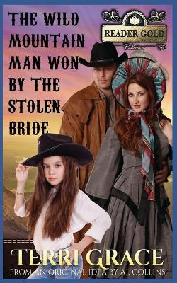 Book cover for The Wild Mountain Man Won By The Stolen Bride