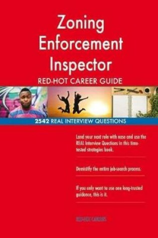 Cover of Zoning Enforcement Inspector RED-HOT Career Guide; 2542 REAL Interview Questions