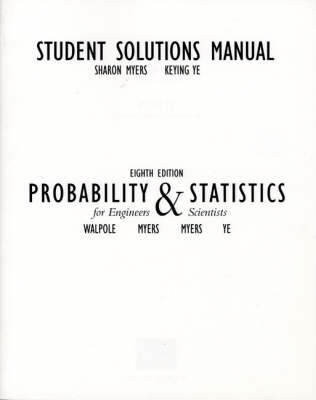 Book cover for Student Solutions Manual for Probability & Statistics for Engineers & Scientists