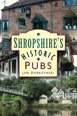 Cover of Shropshire’s Historic Pubs