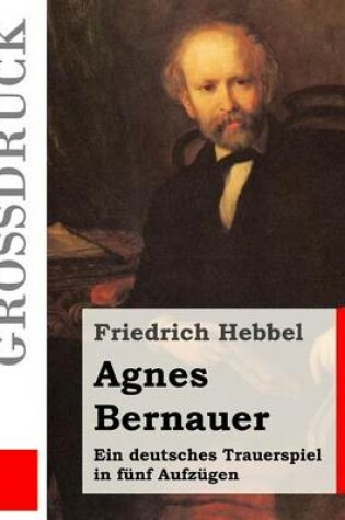 Cover of Agnes Bernauer (Grossdruck)