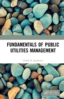 Book cover for Fundamentals of Public Utilities Management