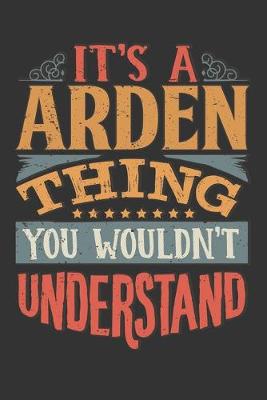 Book cover for Its A Arden Thing You Wouldnt Understand