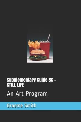 Book cover for Supplementary Guide 5G - STILL LIFE