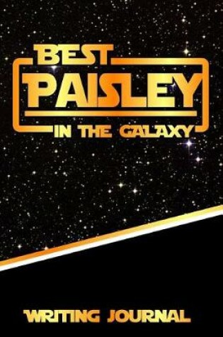 Cover of Best Paisley in the Galaxy Writing Journal