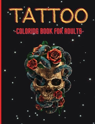Book cover for Tattoo Coloring Book For Adults