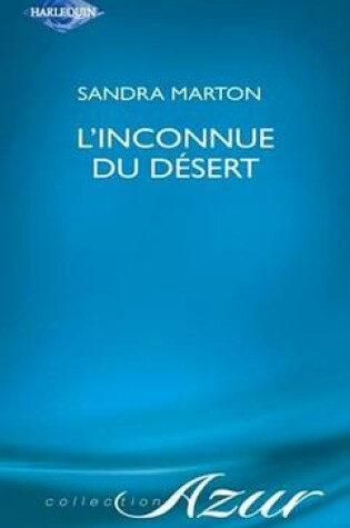 Cover of L'Inconnue Du Desert (Harlequin Azur)
