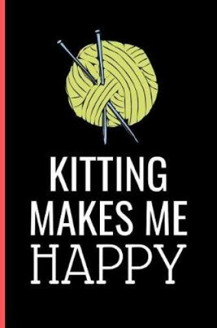 Cover of Knitting Makes Me Happy