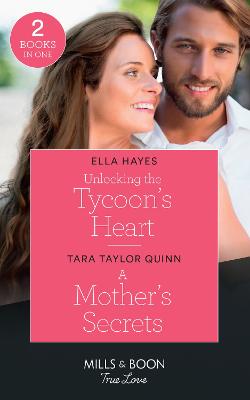 Book cover for Unlocking The Tycoon's Heart / A Mother's Secrets
