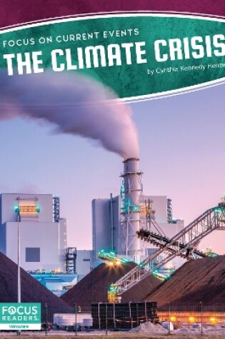 Cover of Focus on Current Events: The Climate Crisis