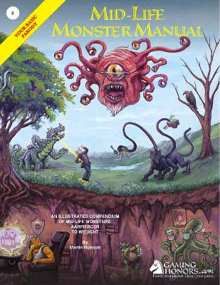 Book cover for The Mid-Life Monster Manual: Your Basic Parody