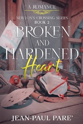 Book cover for A Broken and Hardened Heart