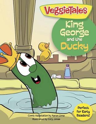 Book cover for Veggie Tales: King George And The Ducky