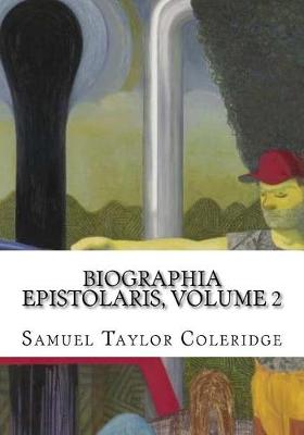 Book cover for Biographia Epistolaris, Volume 2