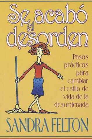 Cover of Se Acabo el Desorden