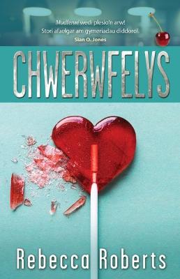 Book cover for Chwerwfelys