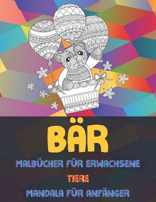 Cover of Malbücher für Erwachsene - Mandala für Anfänger - Tiere - Bär