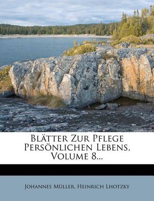 Book cover for Blatter Zur Pflege Personlichen Lebens, Volume 8...