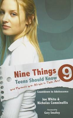 Book cover for Nine Things Teens Should Know and Parents Are Afraid to Talk about