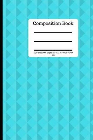 Cover of Composition Book 200 Sheet/400 Pages 8.5 X 11 In.-Wide Ruled-LB