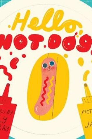 Cover of Hello, Hot Dog