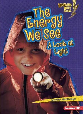 Cover of The Energy That We See A Look At Light